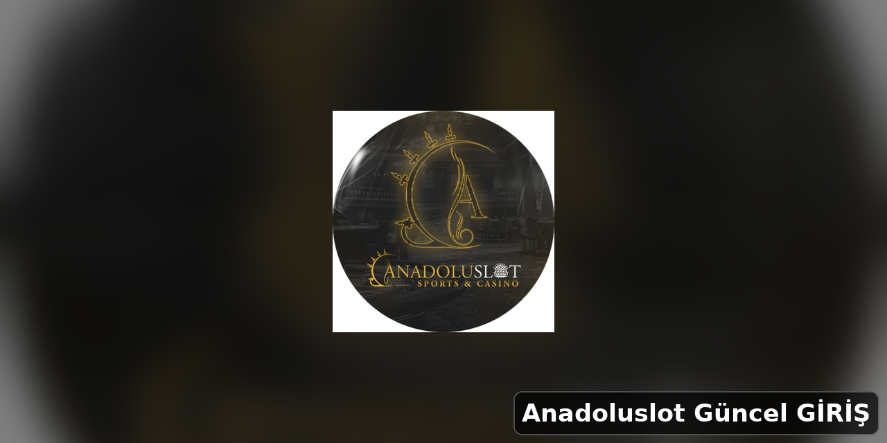 Anadoluslot kampanya görseli